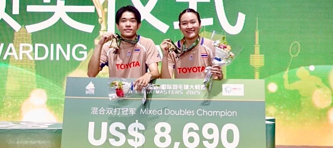 China Masters 2025 ไทยคว้า 2 แชมป์